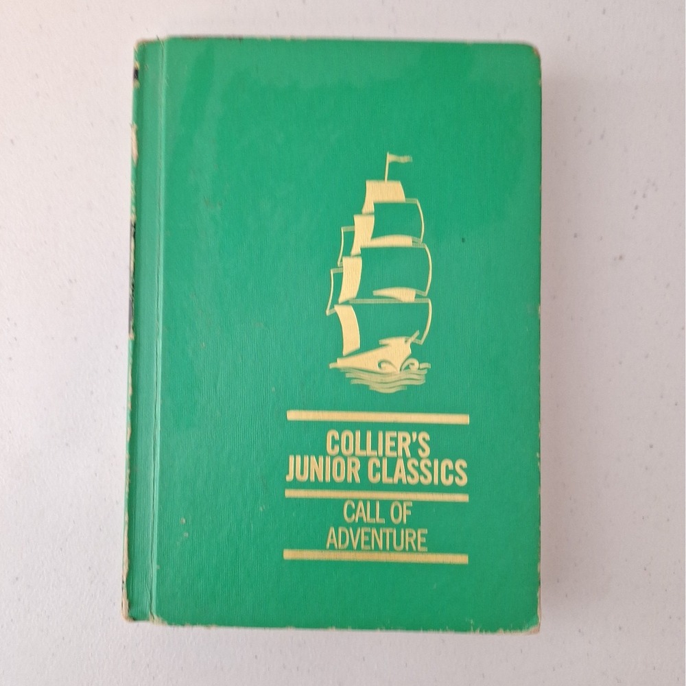 Collier's Junior Classics Call of Adventure Book Vol 9 Hardcover 1962 Vintage